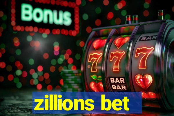 zillions bet